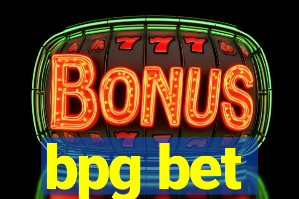 bpg bet